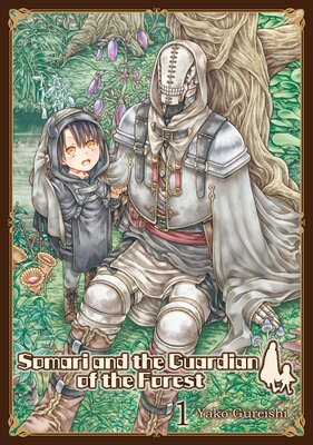 Somari and the Guardian of the Forest Volume 1