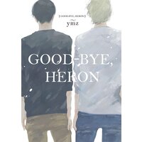 Good-Bye, Heron (Yaoi Manga)