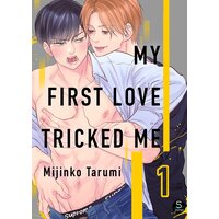 My First Love Tricked Me