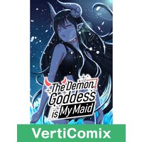 The Demon Goddess is My Maid [VertiComix]