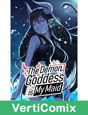 The Demon Goddess is My Maid [VertiComix]