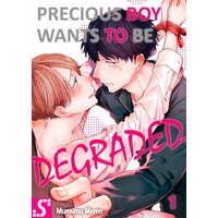 Precious Boy Wants to Be Degraded