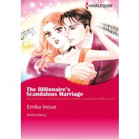 [Sold by Chapter] THE BILLIONAIRE'S SCANDALOUS MARRIAGE