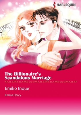 [Sold by Chapter] THE BILLIONAIRE'S SCANDALOUS MARRIAGE
