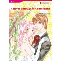 [Sold by Chapter] A ROYAL MARRIAGE OF CONVENIENCE