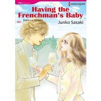 [Sold by Chapter] HAVING THE FRENCHMAN'S BABY