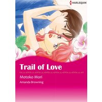 [Sold by Chapter] TRAIL OF LOVE
