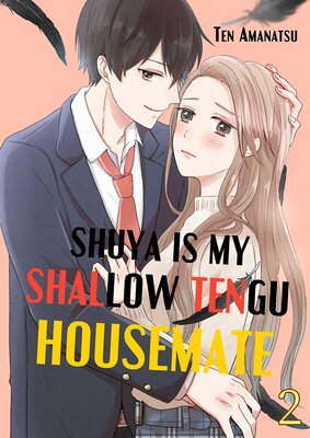 Shuya Is My Shallow Tengu Housemate 2