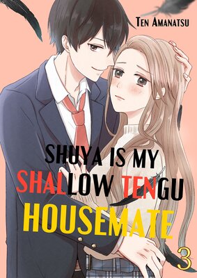 Shuya Is My Shallow Tengu Housemate 3