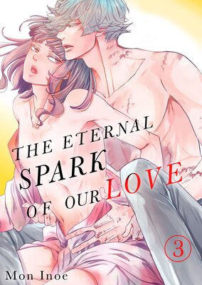 The Eternal Spark Of Our Love (3)
