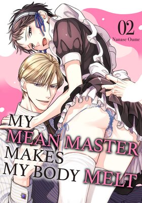 My Mean Master Makes My Body Melt (2)