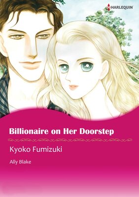 [Sold by Chapter] BILLIONAIRE ON HER DOORSTEP_02