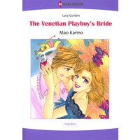 [Sold by Chapter]The Venetian Playboy's Bride The Counts of Calvani 1
