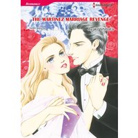 [Sold by Chapter] THE MARTINEZ MARRIAGE REVENGE