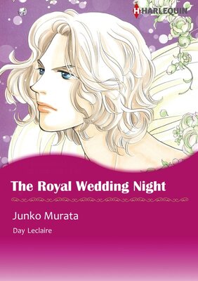 [Sold by Chapter] THE ROYAL WEDDING NIGHT The Royals