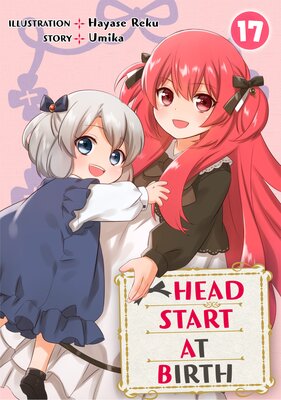 HEAD START AT BIRTH Chapter 17