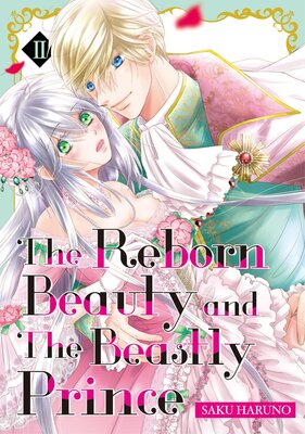 The Reborn Beauty and the Beastly Prince Volume 2