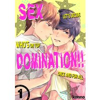 Sex Domination!! -Let's Decide Who's On Top Once and For All-