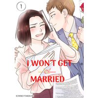 I Won't Get Married