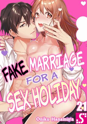Fake Marriage for a Sex Holiday(21)