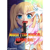 Maria -The Magical Psycho Girl-