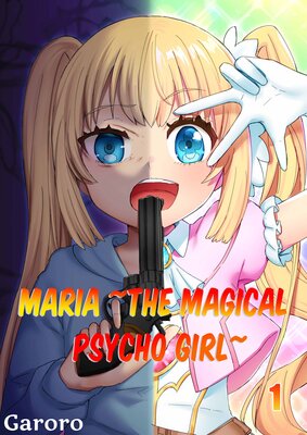 Maria -The Magical Psycho Girl-
