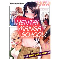 Hentai Manga School! -I'm the Only Guy?!-