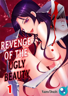 Revenge of the Ugly Beauty