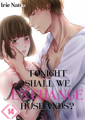 Tonight, Shall We Exchange Husbands?(14)