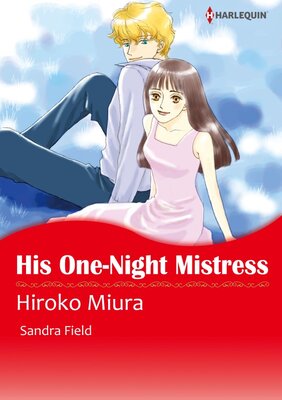 [Sold by Chapter] HIS ONE-NIGHT MISTRESS
