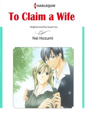 [Sold by Chapter] TO CLAIM A WIFE