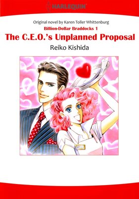 [Sold by Chapter] THE C.E.O.’S UNPLANNED PROPOSAL BillionDollar Braddocks 1