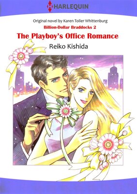 [Sold by Chapter] The Playboy's Office Romance_02 BillionDollar Braddocks 2