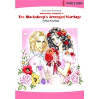 [Sold by Chapter] The Blacksheep's Arranged Marriage BillionDollar Braddocks 3