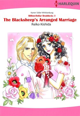 [Sold by Chapter] The Blacksheep’s Arranged Marriage BillionDollar Braddocks 3
