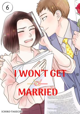 I Won't Get Married 6