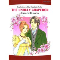 [Sold by Chapter] THE UNRULY CHAPERON