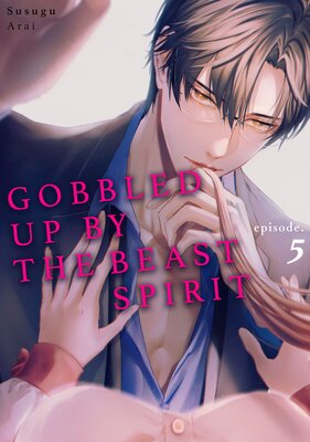 Gobbled Up By The Beast Spirit (5)