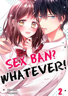 Sex Ban? Whatever!(2)
