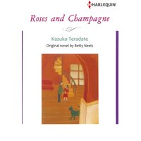 [Sold by Chapter] ROSES AND CHAMPAGNE