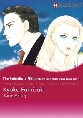 [Sold by Chapter] THE SUBSTITUTE MILLIONAIRE_01 The Million Dollar Catch 1