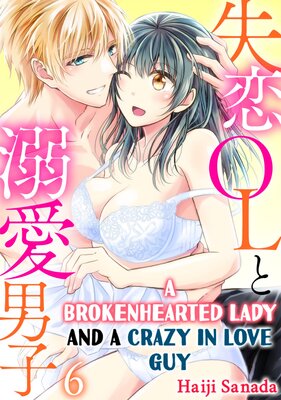 A Brokenhearted Lady and a Crazy in Love Guy Chapter 6
