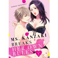 Ms. Kanzaki Breaks Her Own Rules