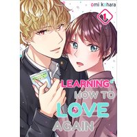 Learning How to Love Again