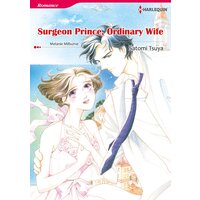 [Sold by Chapter] SURGEON PRINCE, ORDINARY WIFE The Royal House of Niroli