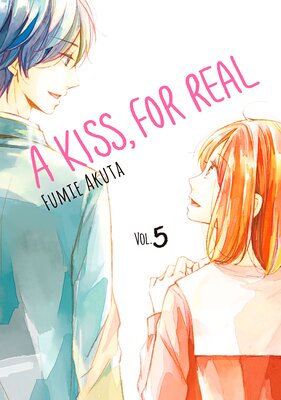 A Kiss, For Real 5