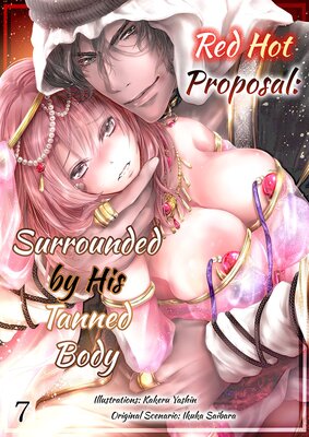 Red Hot Proposal: Surrounded by His Tanned Body 7