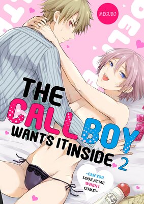 The Call Boy Wants It Inside -Can You Look at Me When I Come?- 2