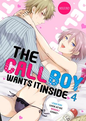 The Call Boy Wants It Inside -Can You Look at Me When I Come?- 4