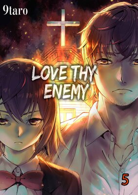 Love Thy Enemy(5)